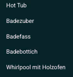 List of hot tub related terms in English and German including Hot Tub, Badezuber, Badefass, Badebottich, and Whirlpool mit Holzofen.