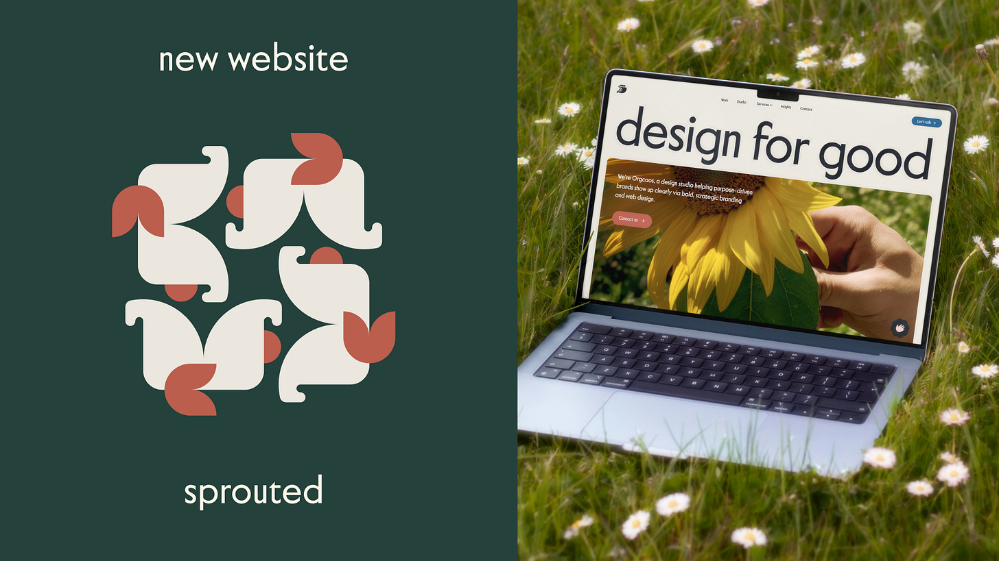 A new website launch image split into two sections. On the left, abstract plant-like shapes with text "new website sprouted." On the right, a laptop on grass displaying "design for good" with a sunflower photo. Tone is fresh and hopeful.