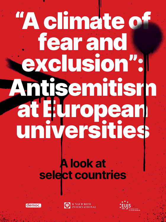 A climate of fear and exclusion - Antisemitism at European universities
