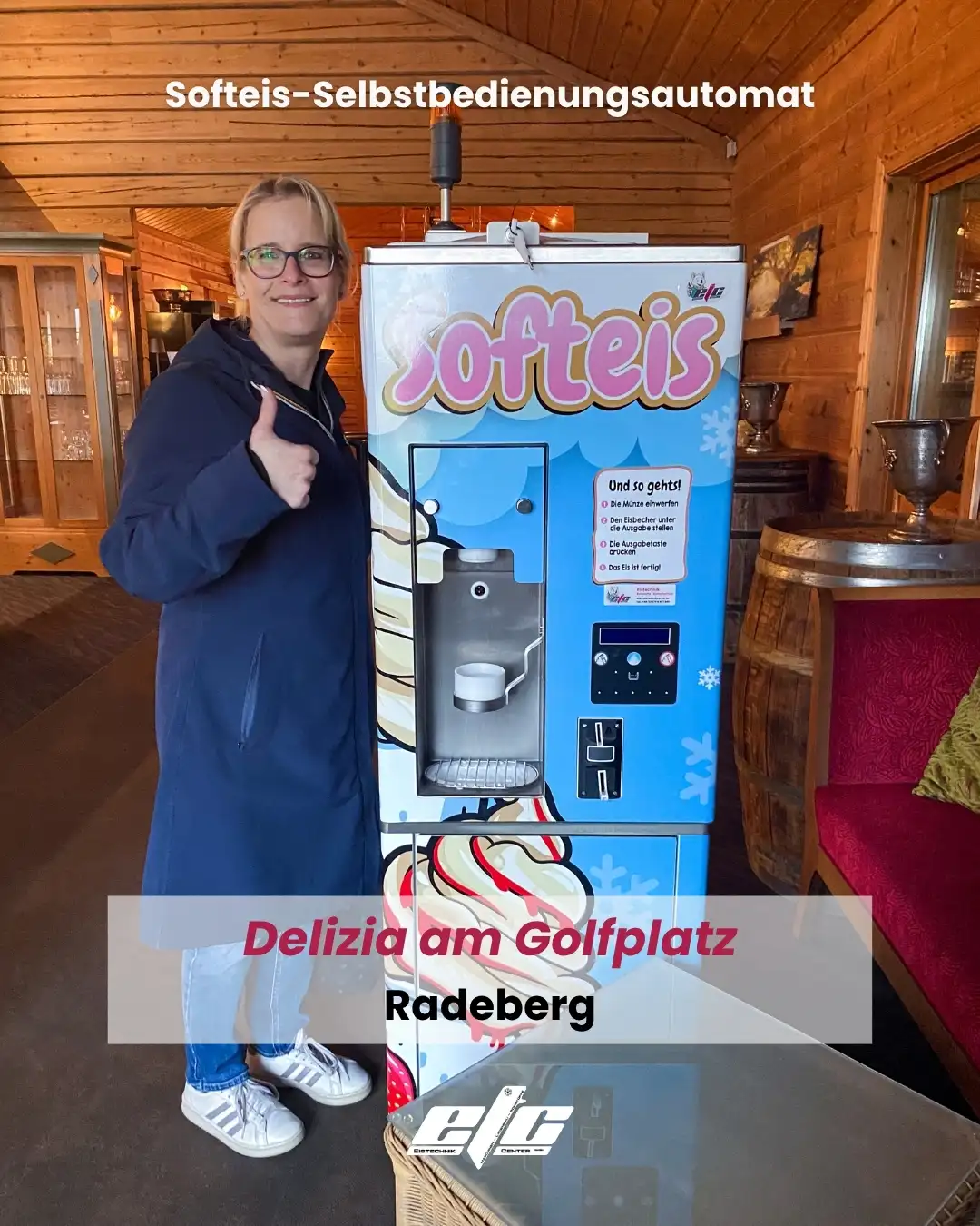 Delizia Ristorante & Weinbar (Softeis-Selbstbedienungsautomat)