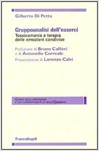 Copertina del libro Gruppoanalisi dell'esserci. Tossicomania e terapia delle emozioni condivise