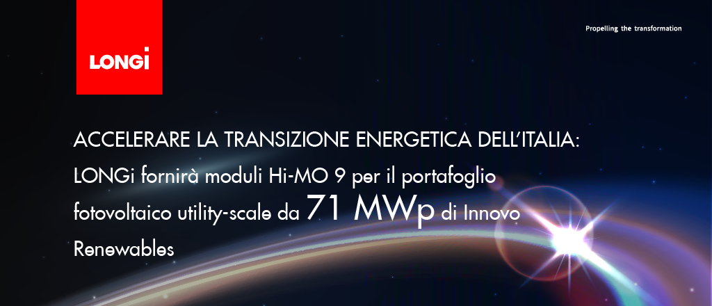 LONGi Alimenta la Transizione Energetica Italiana: Fornitura di Moduli Hi-MO 9  per il Portfolio Solare Utility-Scale di 71 MWp di Innovo Renewables