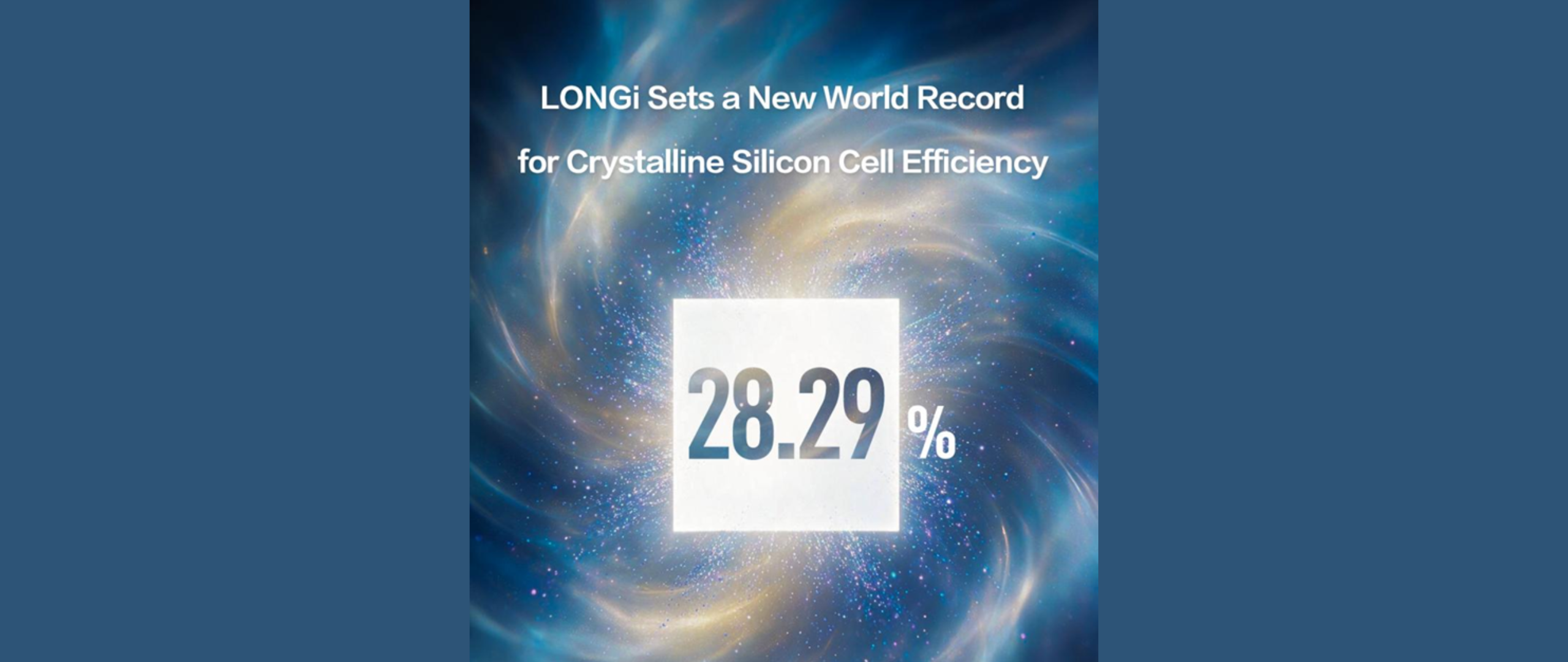 28.29%! LONGi Sets a New World Record for Crystalline Silicon Cell Efficiency