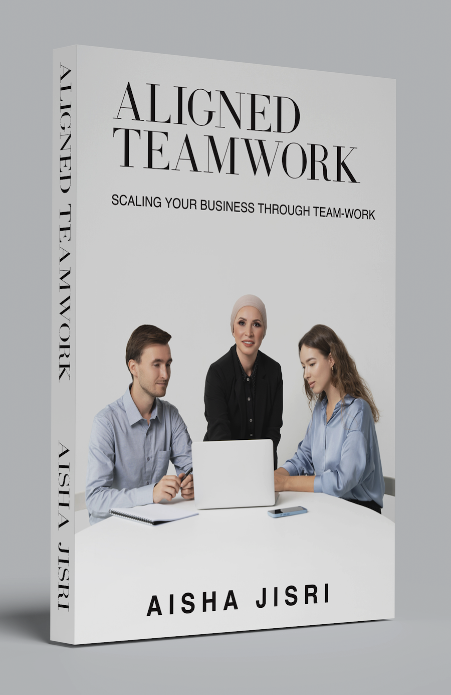 Aligned Teamwork Book by Aisha J