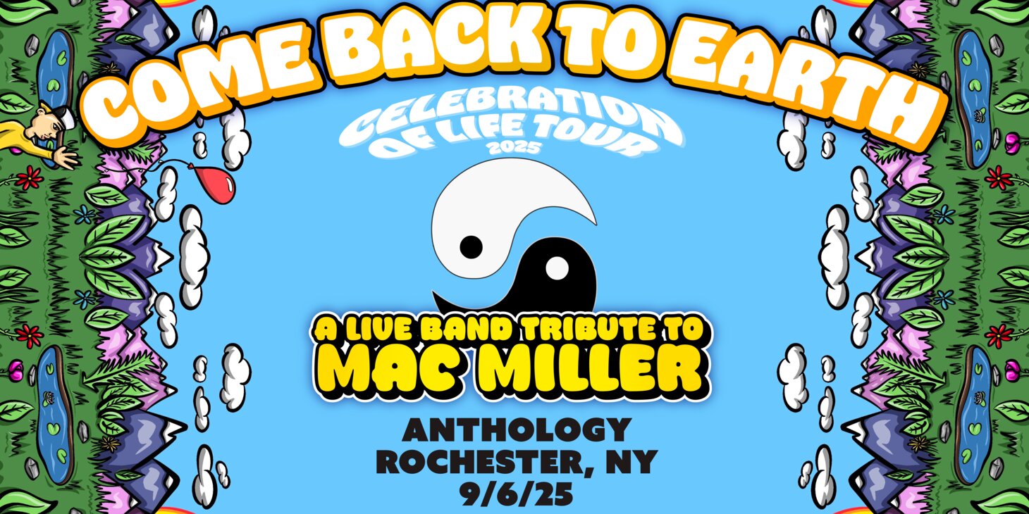 Come Back To Earth: Mac Miller Live Band Tribute - Celebration of Life Tour