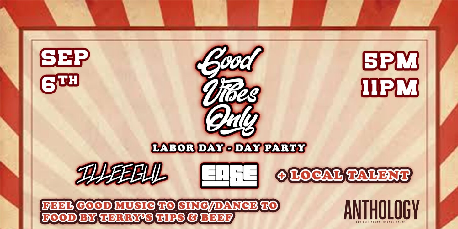 Good Vibes Only: Labor Day - Day Party