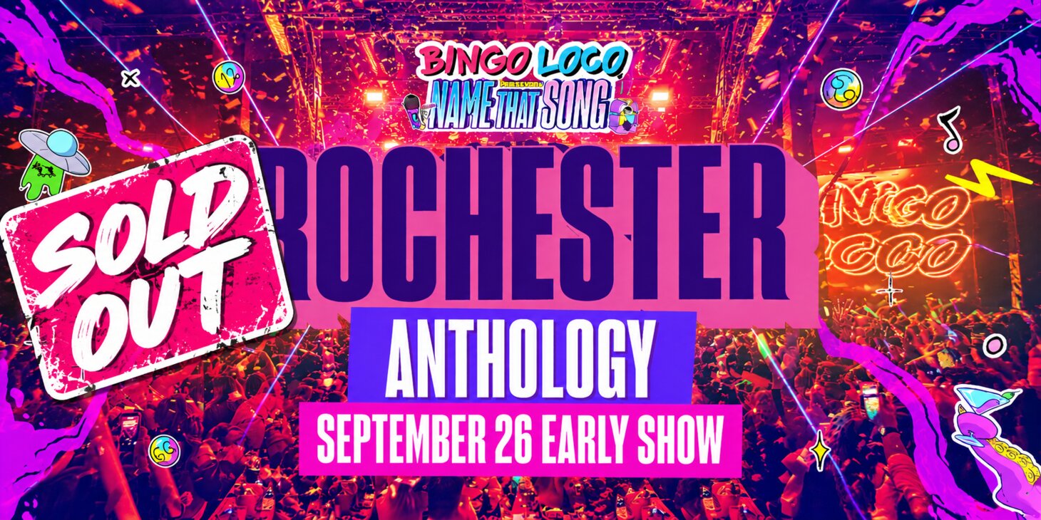 BINGO LOCO AT ANTHOLOGY // EARLY SHOW (SOLD OUT)