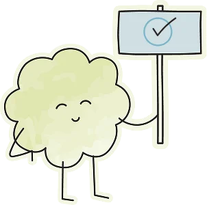 Pale green, cloud-shaped character that’s smiling. It’s holding up a rectangular sign with a checkmark in the middle.