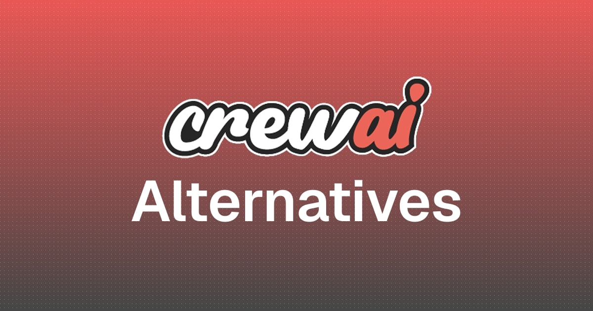 8 best CrewAI alternatives I've used that actually work
