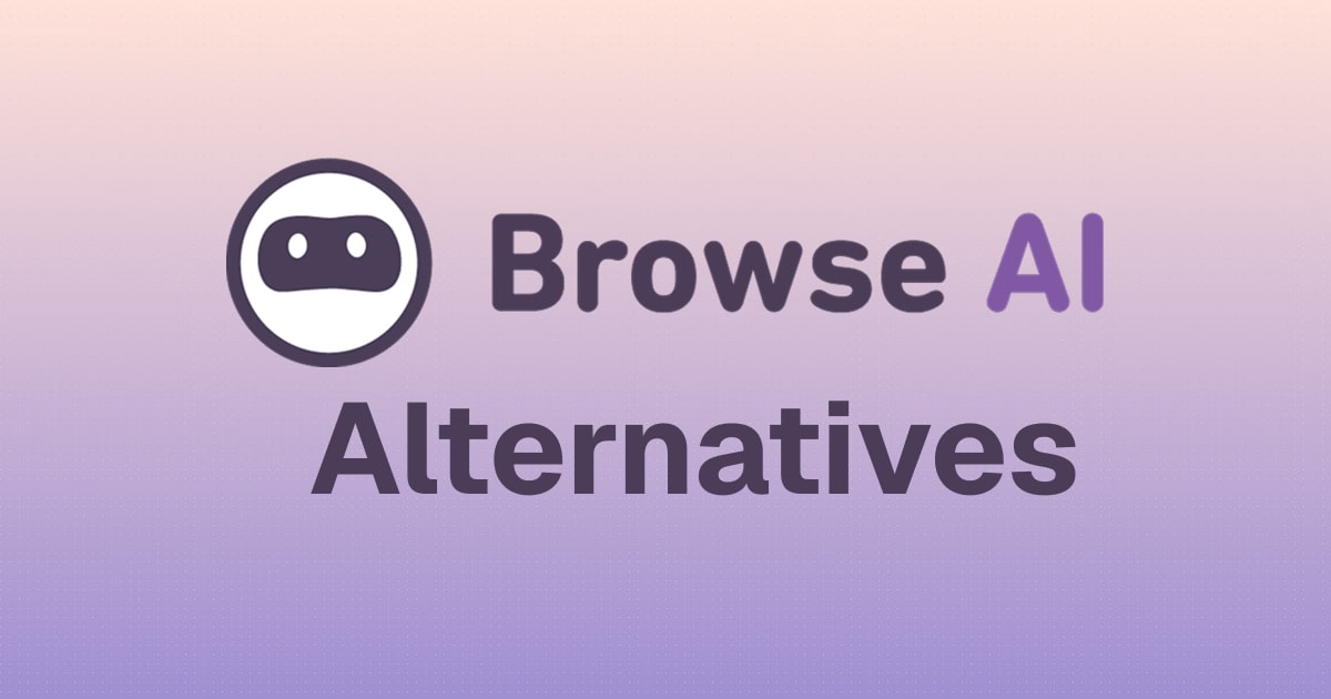 5 best Browse AI alternatives I've used that actually work