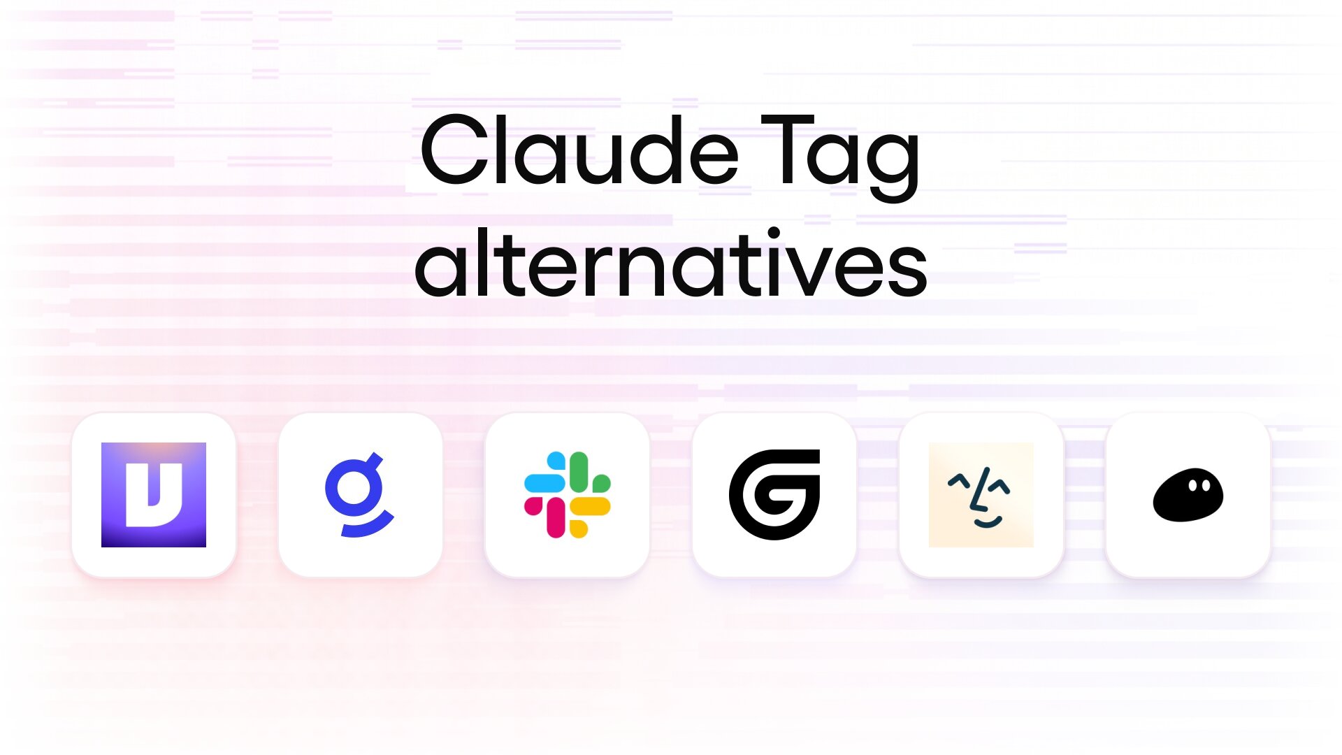6 best Claude Tag alternatives I've tested in 2026