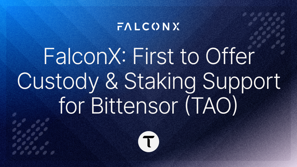 FalconX Custody Staking Support Bittensor TAO key image