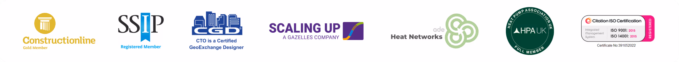 Constructionline Gold Member, SSIP Registered Member, CGD Certified Geoexchange Designer, Scaling Up Programme, ADE Affiliated Members, HPA UK Full Members, Citation ISO 14001 and ISO 9001