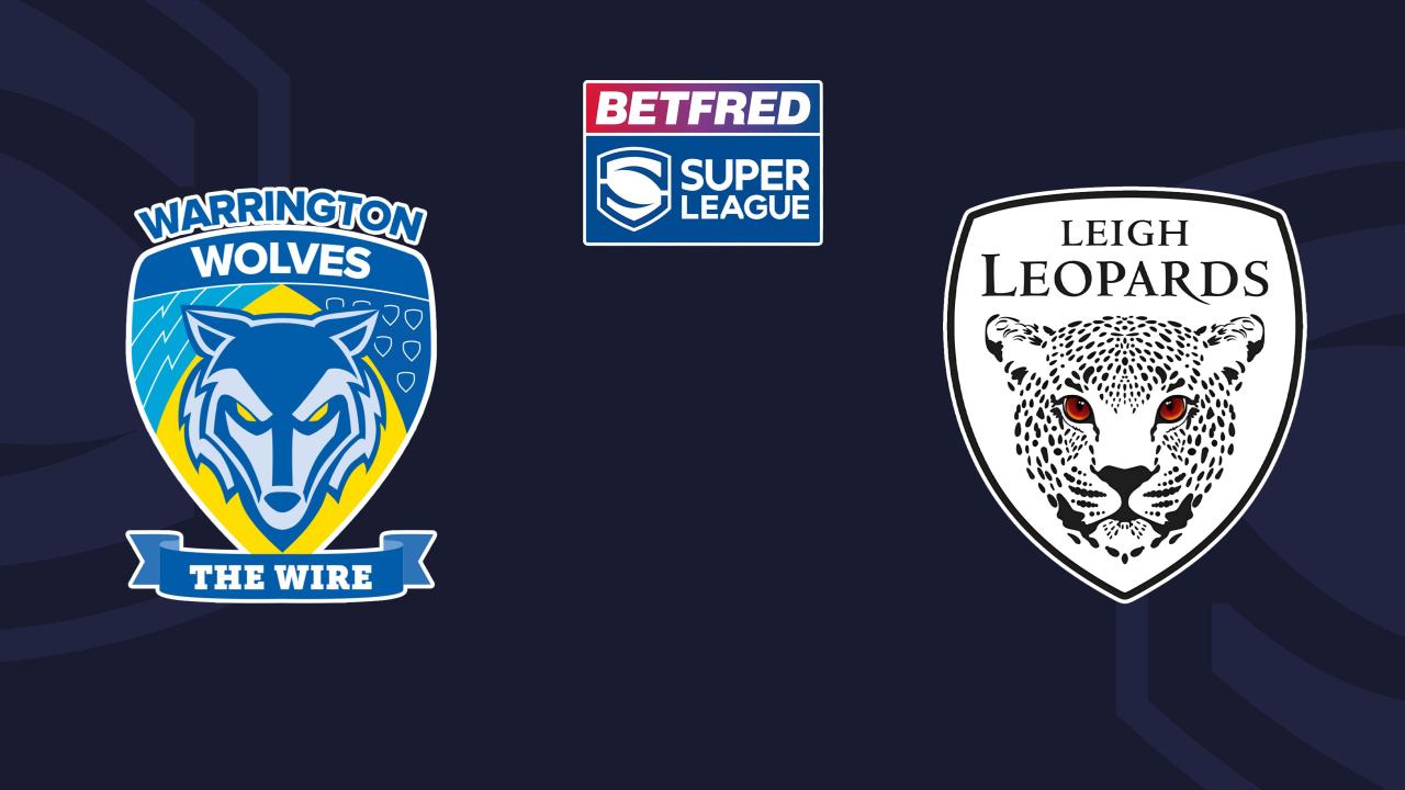 Super League 2025: Warrington Wolves gegen Leigh Leopards live am 6. September