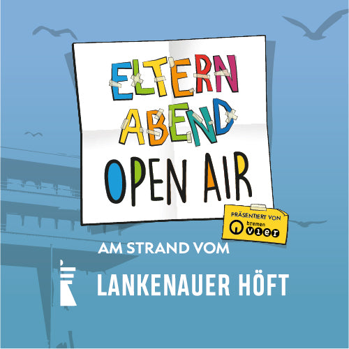 "ELTERNABEND" OPEN AIR