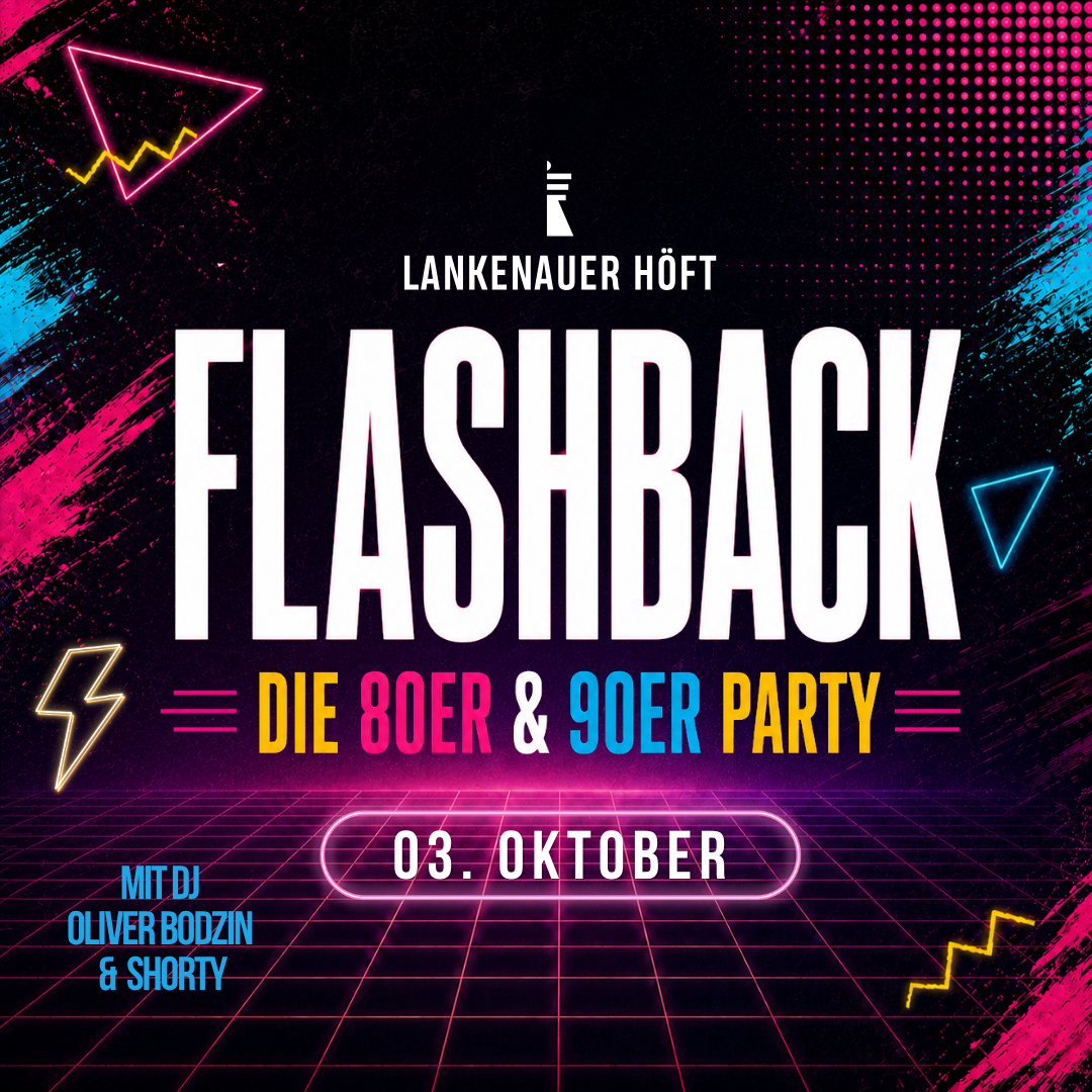 FLASHBACK - Die 80er & 90er Party