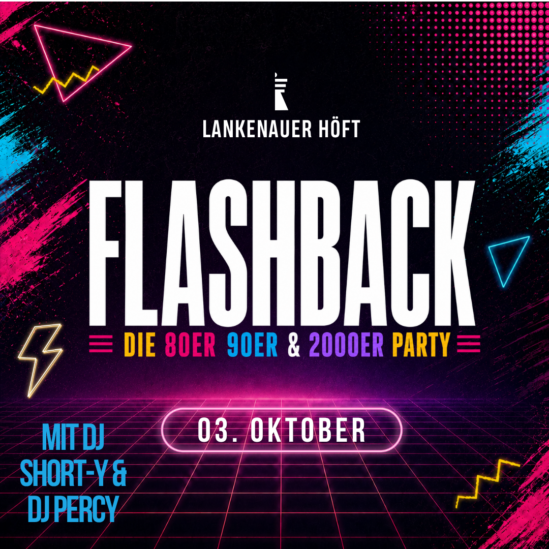 FLASHBACK – Die 80er 90er & 2000er Party