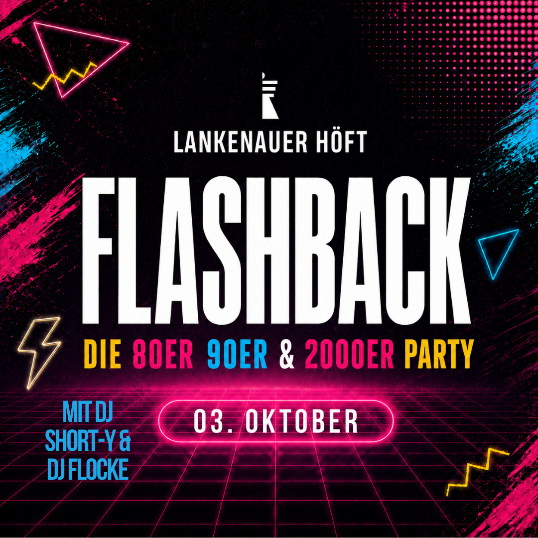 FLASHBACK – Die 80er 90er & 2000er Party