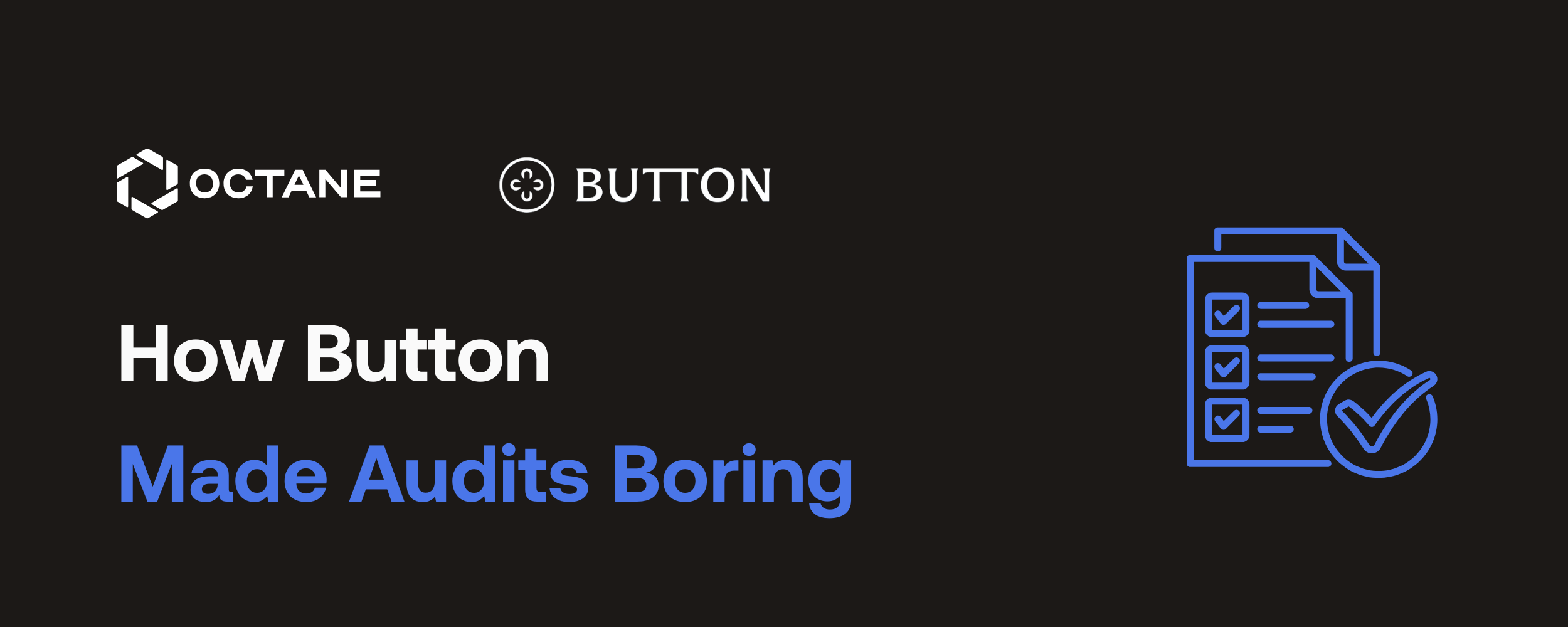 How Button Made Audits Boring cover image