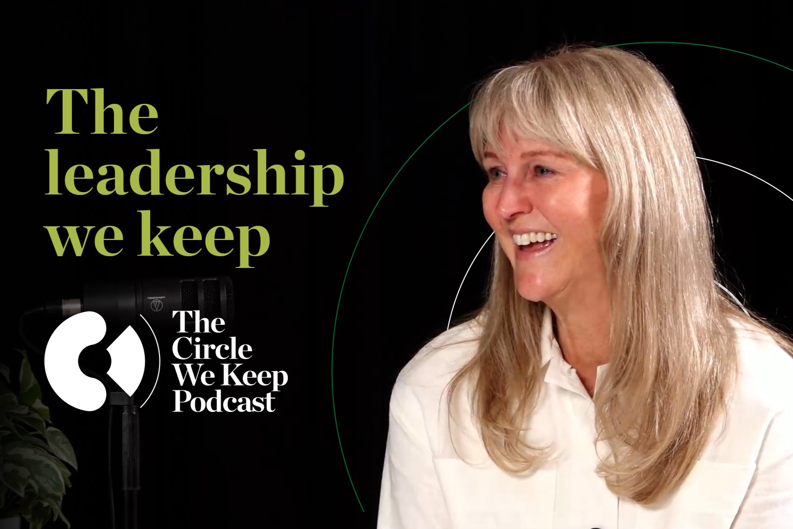 The Circle We Keep episode 6 - The Leadership We Keep with Vicki Watson