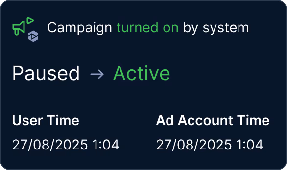 Notification showing a campaign status changed from paused to active with user and ad account time both on 27/08/2025 at 1:04.