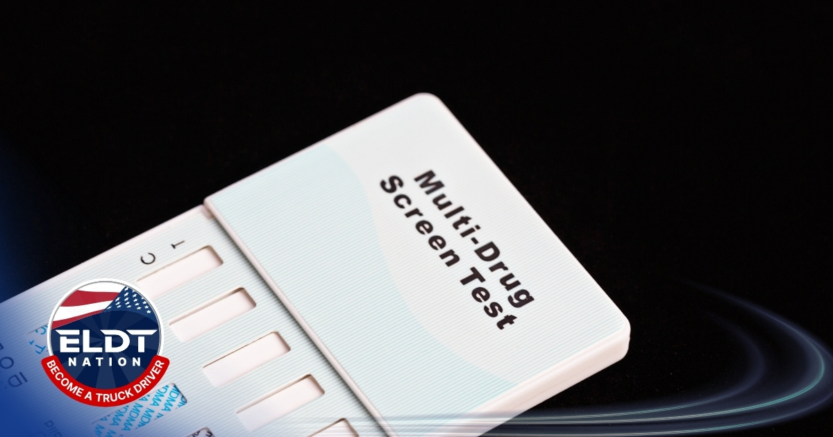 CDL and Drug Testing: When, How, and What Drivers Must Know in 2025
