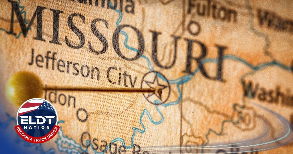 Class A ELDT in Missouri - CLP, ELDT Hours & Skills Exam Steps