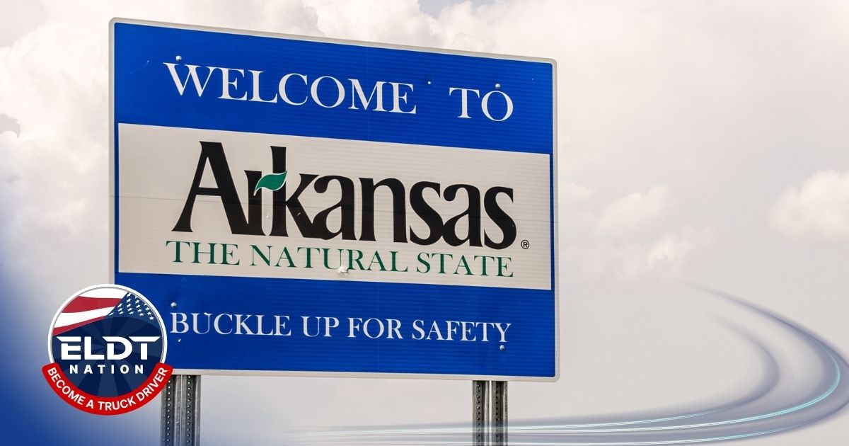 Class A ELDT in Arkansas – From CLP Approval to State Road Exam