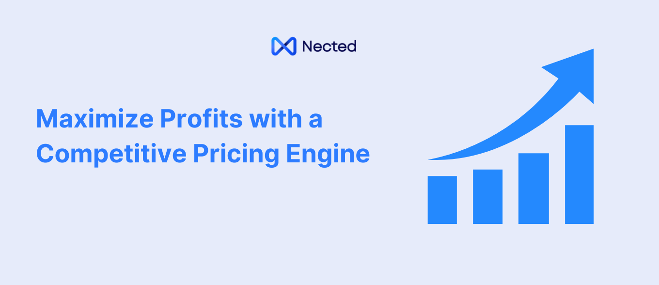 Maximize Profits with a Competitive Pricing Engine