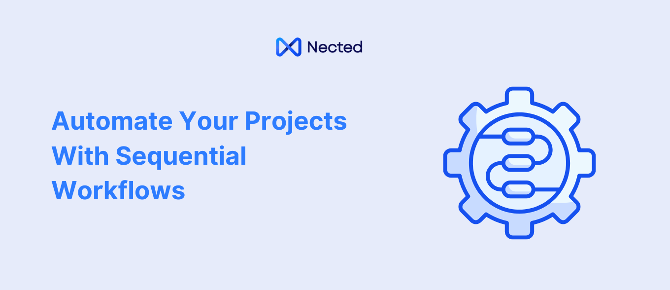 Automate Your Projects With Sequential Workflows