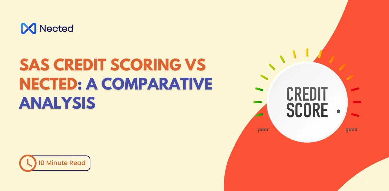 SAS Credit Scoring vs Nected: Which Tool to Use?