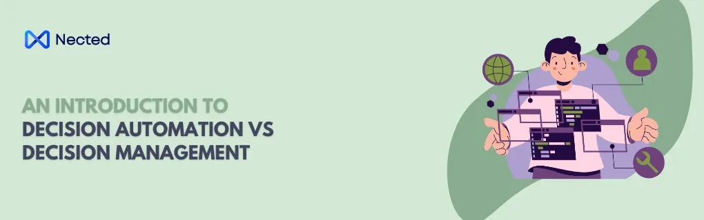 Decision Automation vs Decision Management: Key Differences & Use-Cases