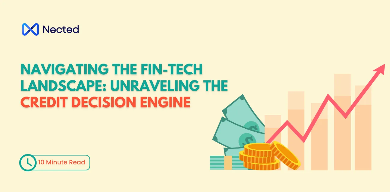 Navigating the Fin-tech Landscape: Unraveling the Credit Decision Engine