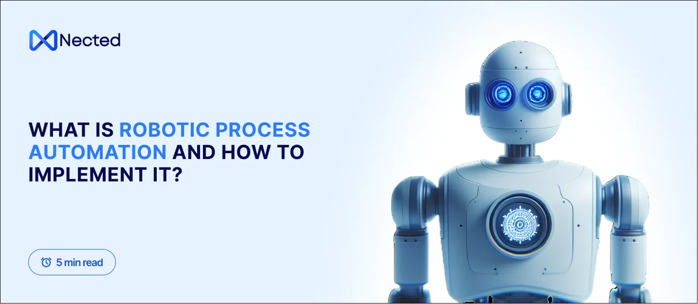What is Robotic Process Automation and how to implement it?