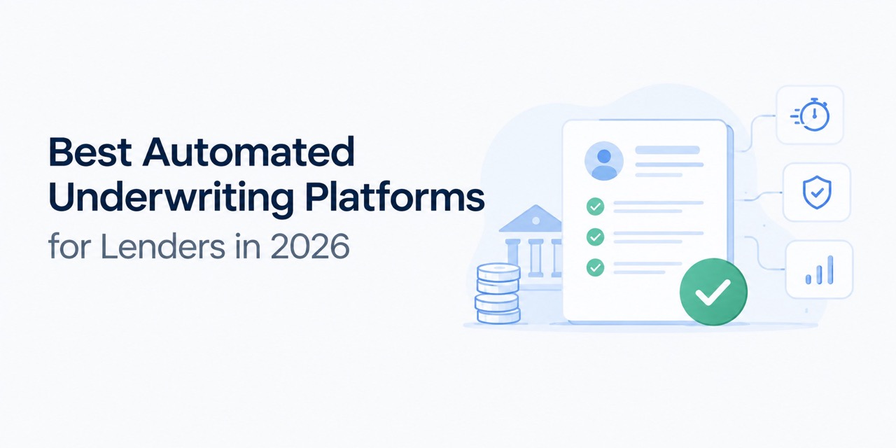 Best Automated Underwriting Platforms for Lenders in 2026