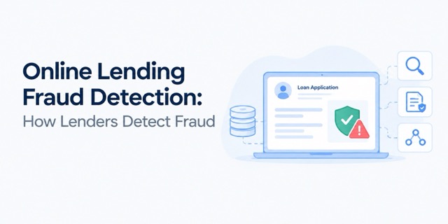 Online Lending Fraud Detection: How Lenders Detect Fraud