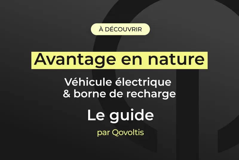 Couverture du guide Qovoltis sur l'avantage en nature véhicule électrique et borne de recharge
