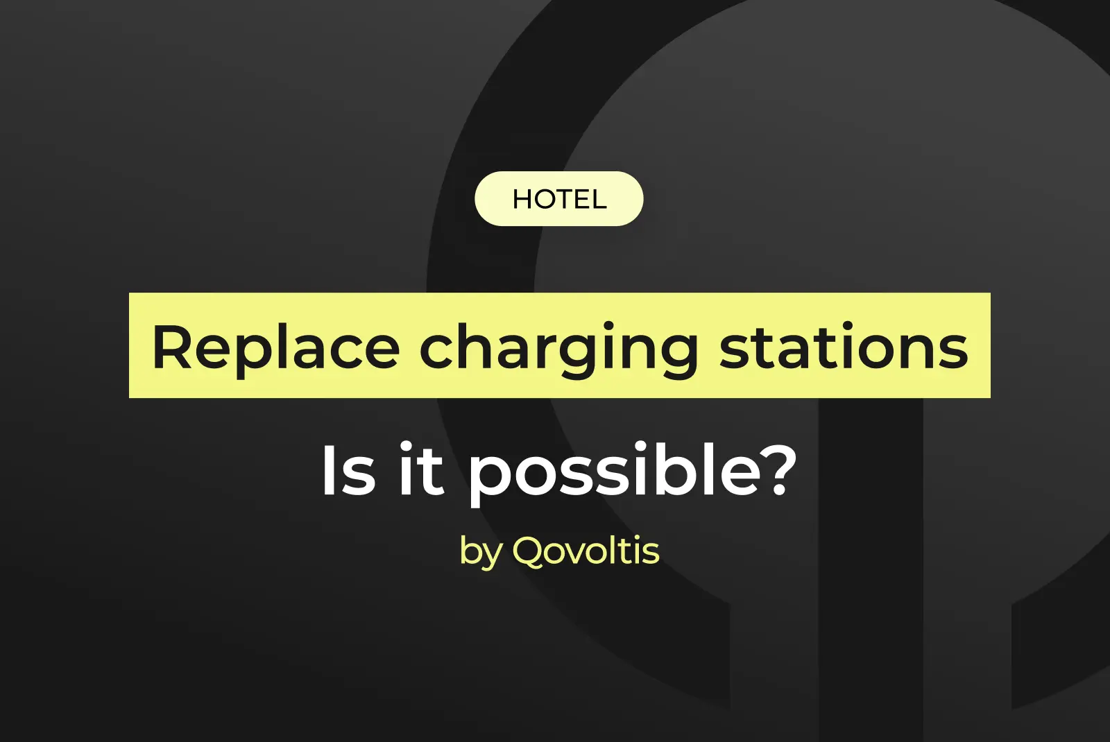 Qovoltis cover: is it possible to replace EV charging stations at a hotel? — guide for hotels