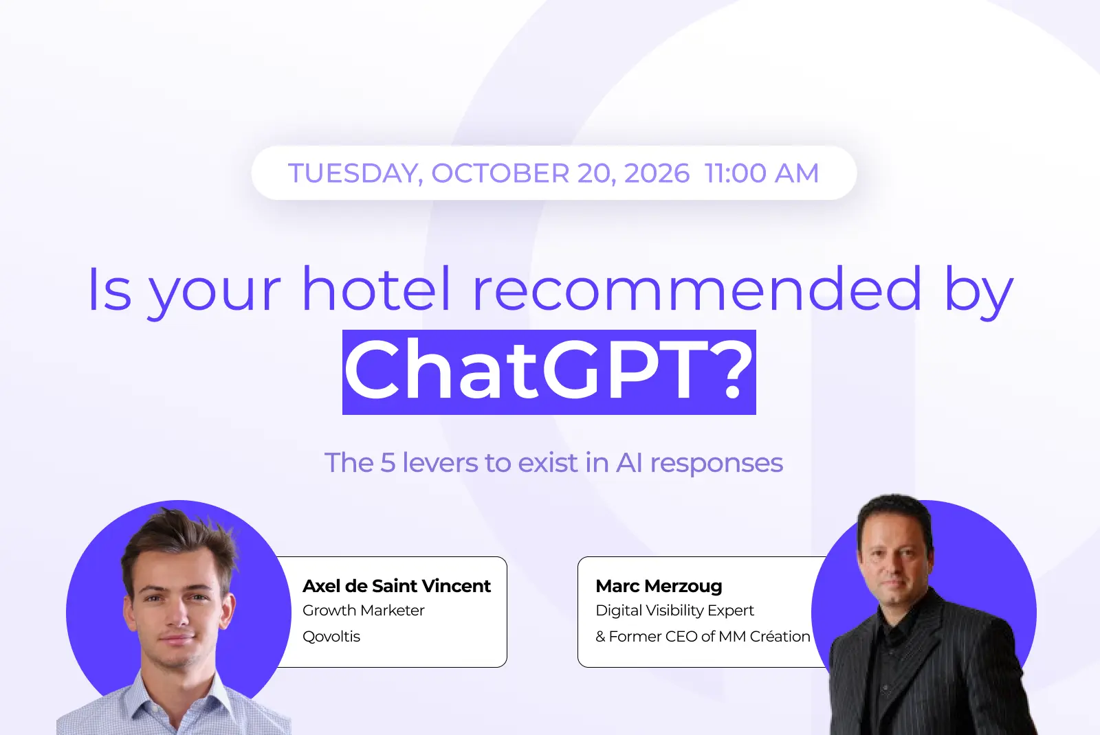 Qovoltis webinar visual “Is your hotel recommended by ChatGPT?” on Tuesday, October 20, 2026 at 11:00 AM, with Axel de Saint Vincent and Marc Merzoug