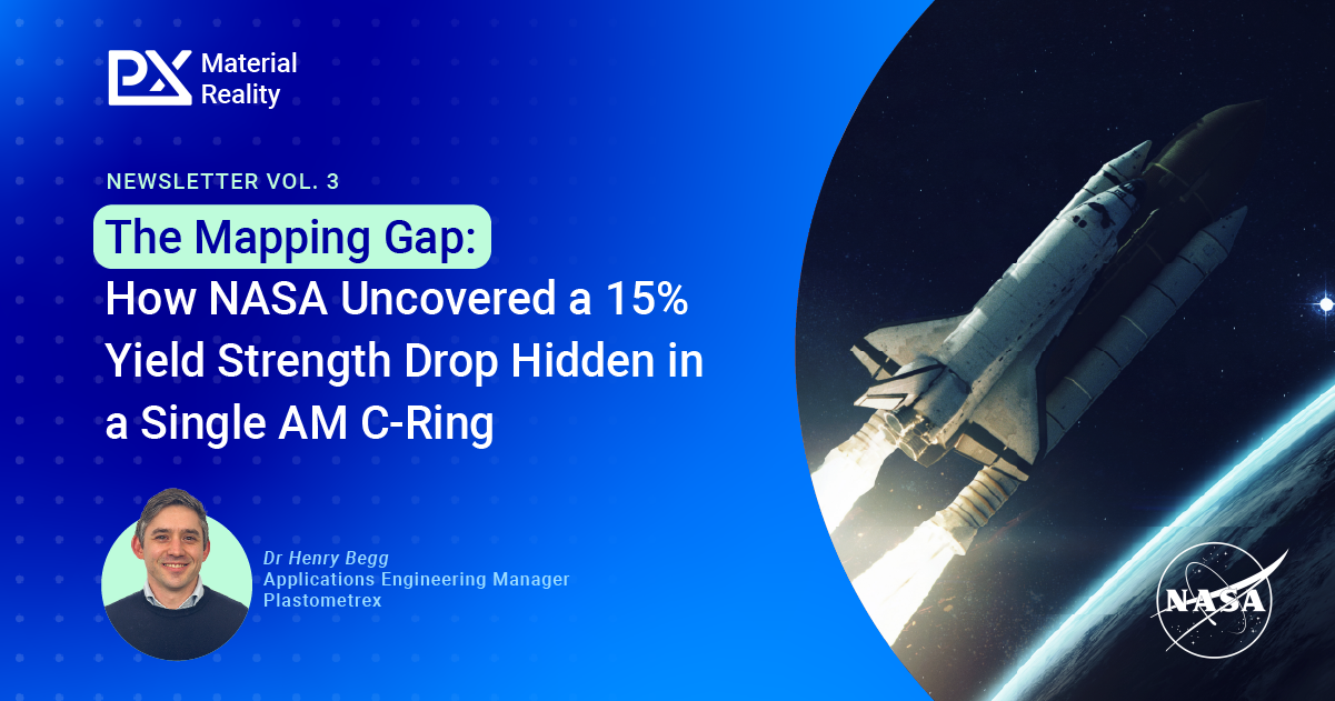 The Mapping Gap: How NASA Uncovered a 15% Yield Strength Drop Hidden in a Single AM C-Ring