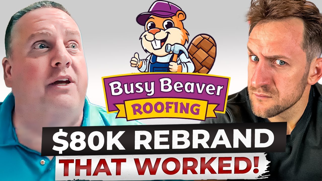 ”$80K Name Change: Why ‘Risk Free Roofing’ Became ‘Busy Beaver Roofing’ (and it actually Worked)