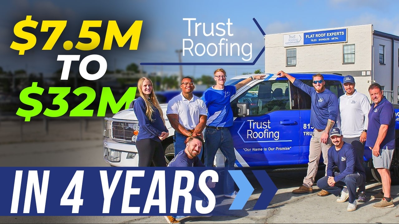 $7.5M to $33M | How Trust Roofing Dominated the Tampa Market