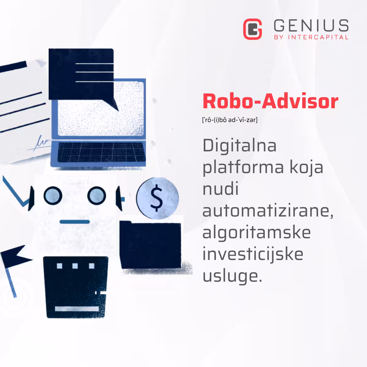 Definicija pojma robo-advisor – digitalna platforma koja nudi automatizirane, algoritamske investicijske usluge
