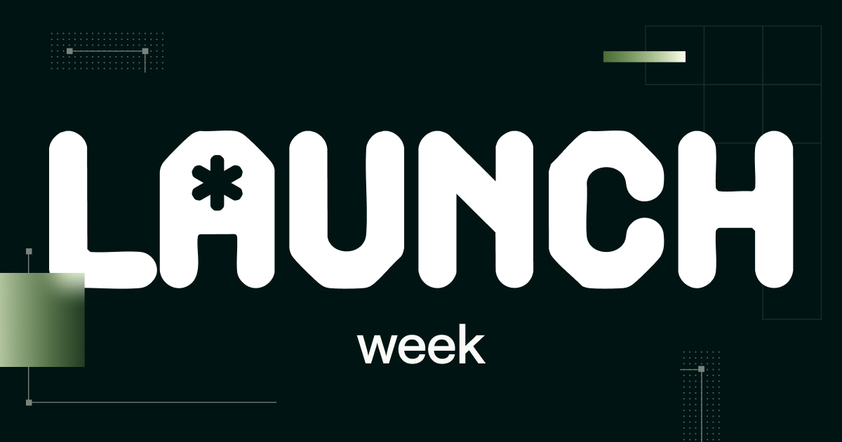 Launch Week Launch Week
