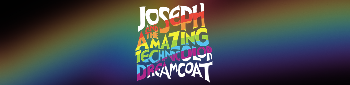 JOSEPH & The Amazing Technicolor Dreamcoat