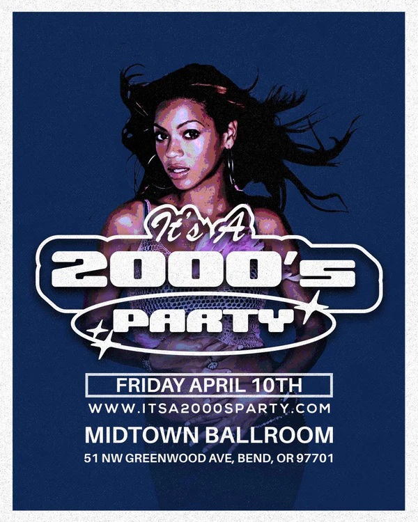 It's a 2000s Party:Bend