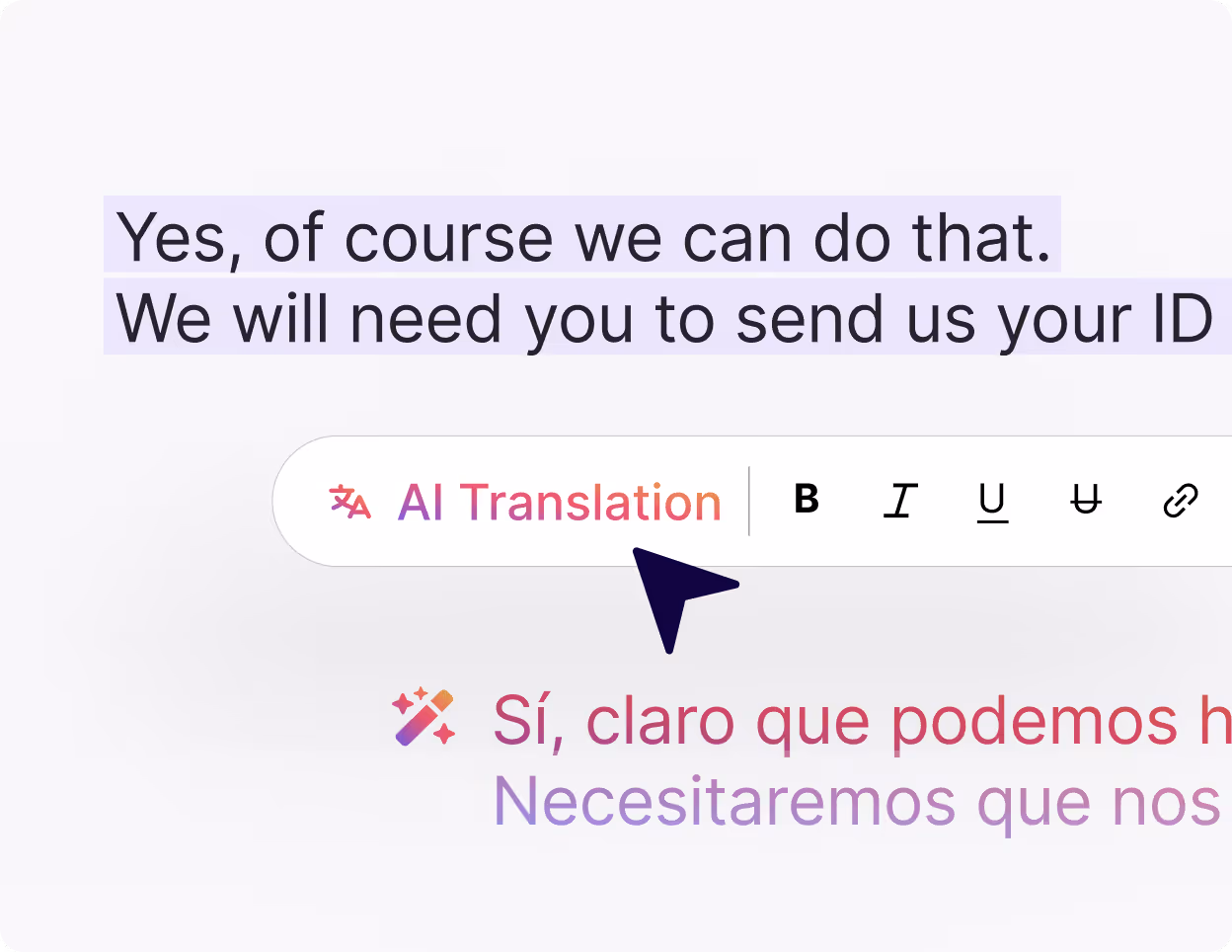 Text editor interface showing selected English text 'Yes, of course we can do that. We will need you to send us your ID' with an AI Translation option and partial Spanish translation below.