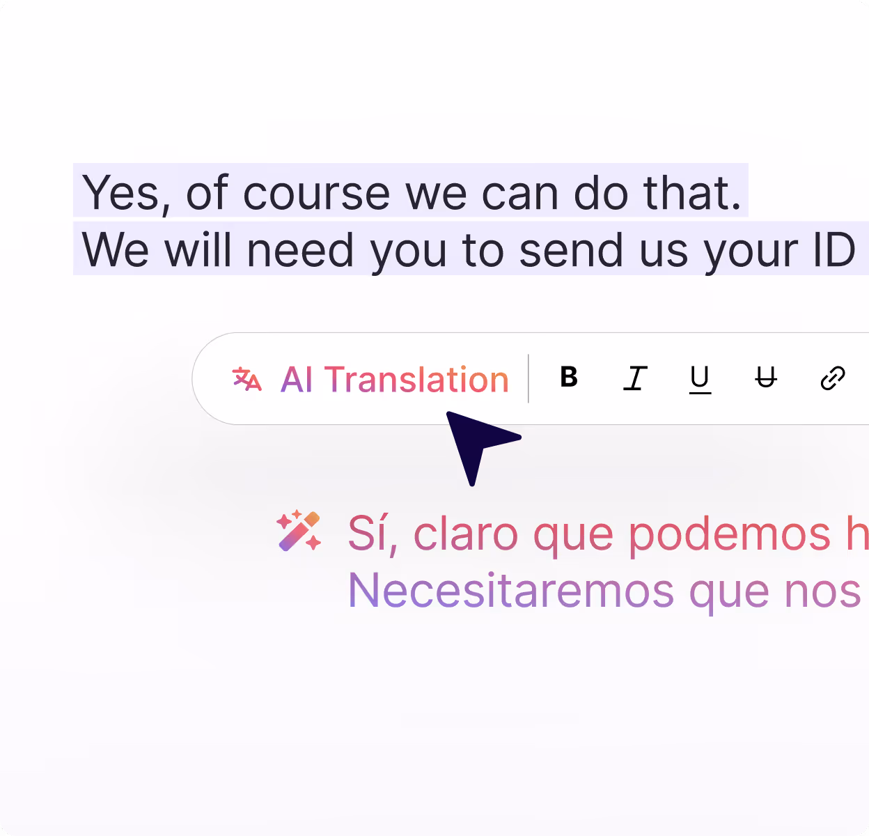Text editor interface showing English text 'Yes, of course we can do that. We will need you to send us your ID' with an arrow pointing to 'AI Translation' tool and partially visible Spanish translation below.