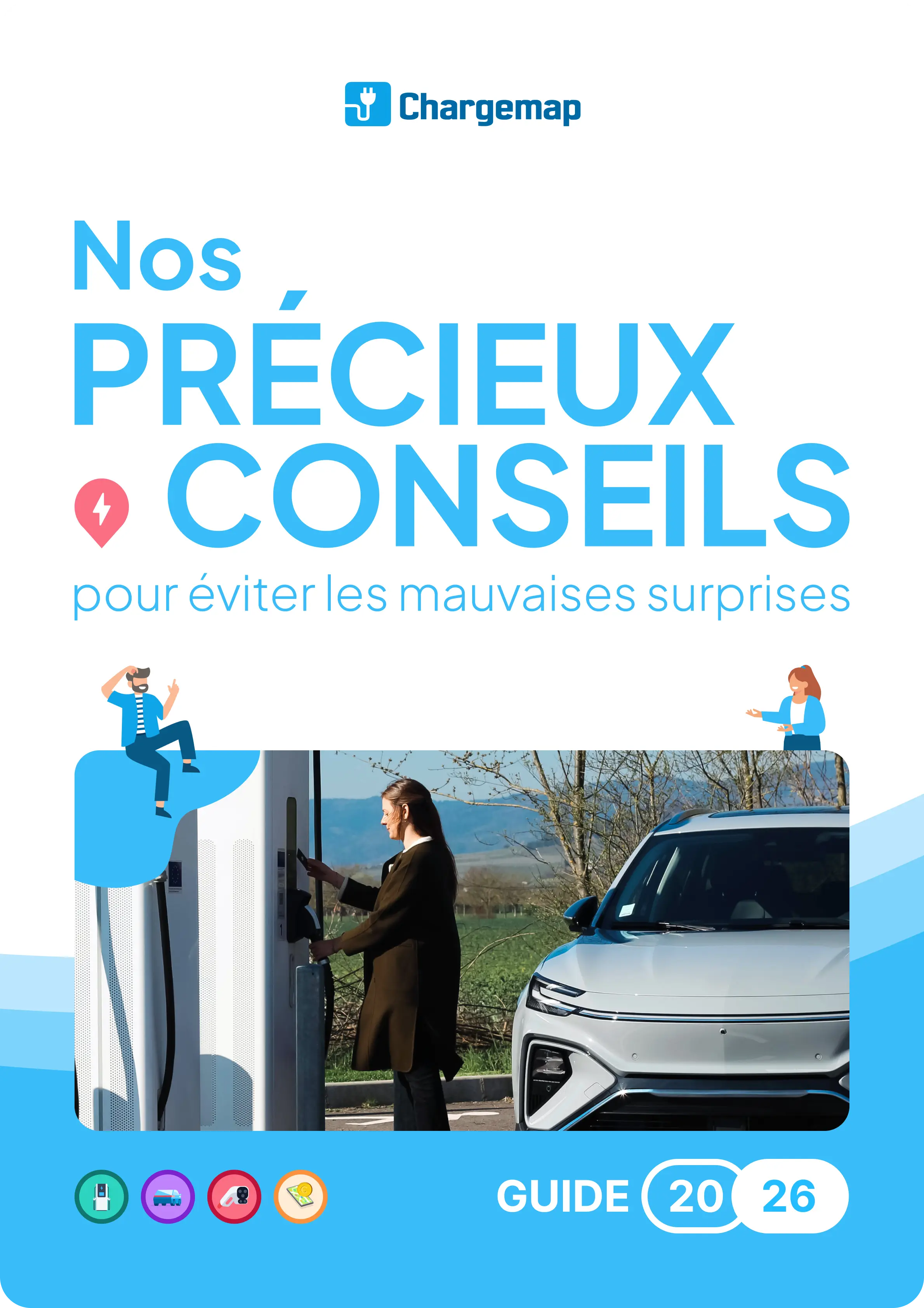 Nos précieux conseils pour éviter les mauvaises surprises : Guide 2025 chargemap