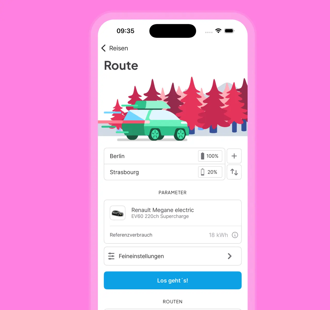 Geben Sie Ihren Start- und Zielpunkt, den anfänglichen und den gewünschten Batteriestand am Zielort sowie die Etappe(n) Ihrer Strecke ein.